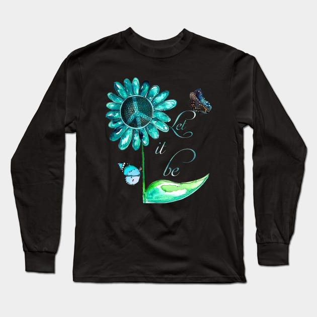 Let It Be Hippie Sunflower Butterfly Peace Long Sleeve T-Shirt by Raul Caldwell